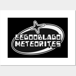 Official "eegooblago meteorites" Meteorite Posters and Art